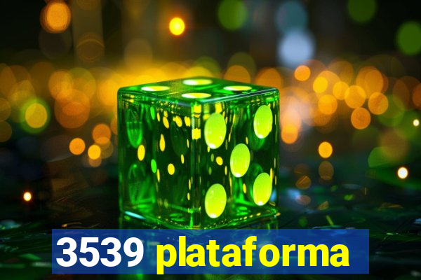 3539 plataforma